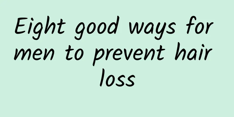 Eight good ways for men to prevent hair loss