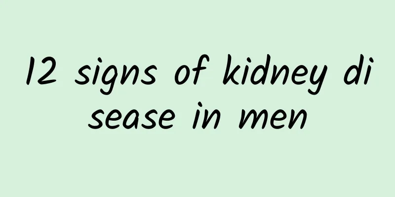 12 signs of kidney disease in men