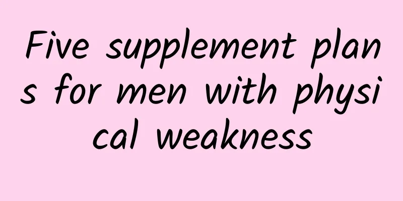 Five supplement plans for men with physical weakness