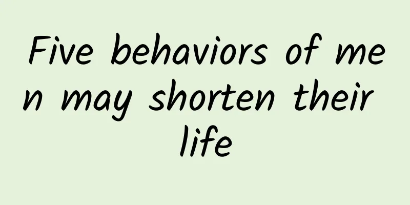 Five behaviors of men may shorten their life