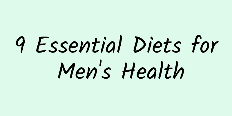 9 Essential Diets for Men's Health