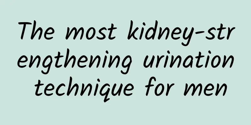 The most kidney-strengthening urination technique for men
