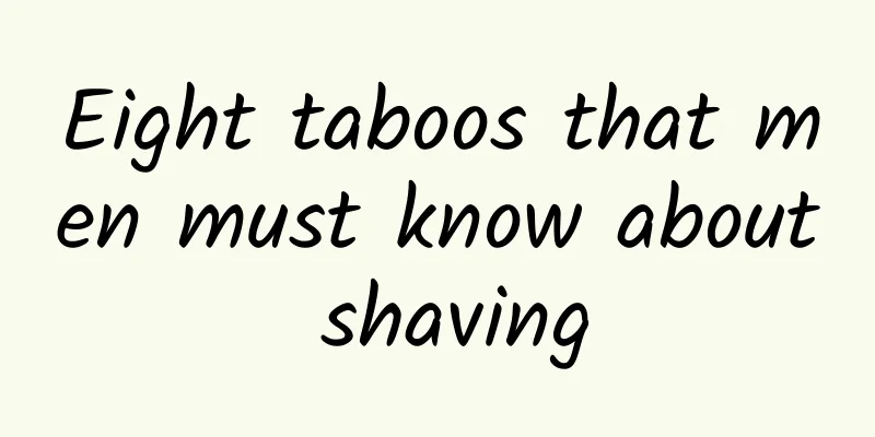 Eight taboos that men must know about shaving