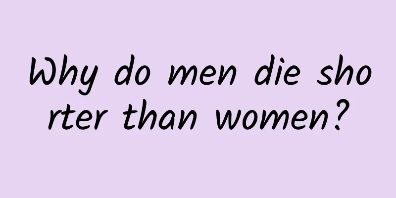 Why do men die shorter than women?