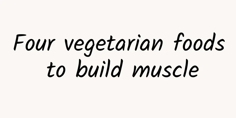 Four vegetarian foods to build muscle