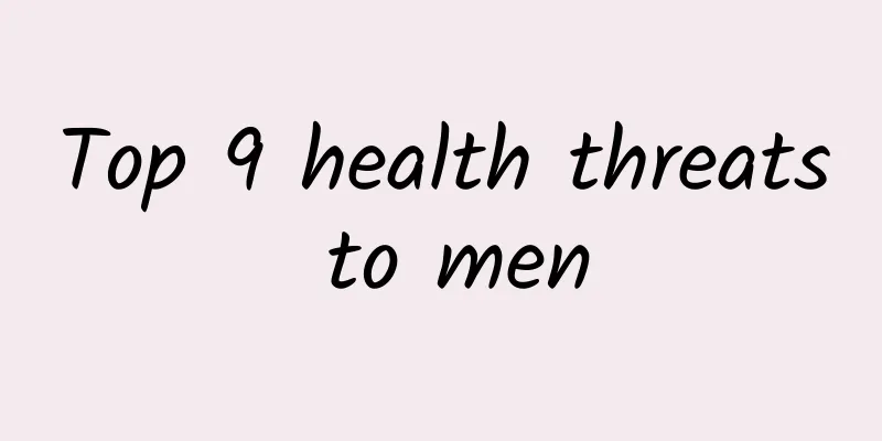 Top 9 health threats to men