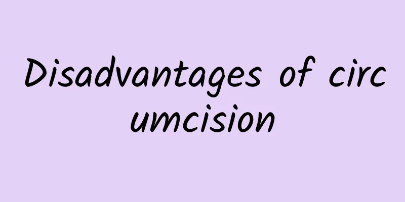 Disadvantages of circumcision