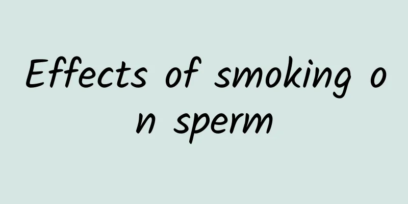 Effects of smoking on sperm