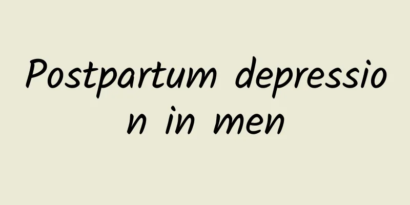 Postpartum depression in men