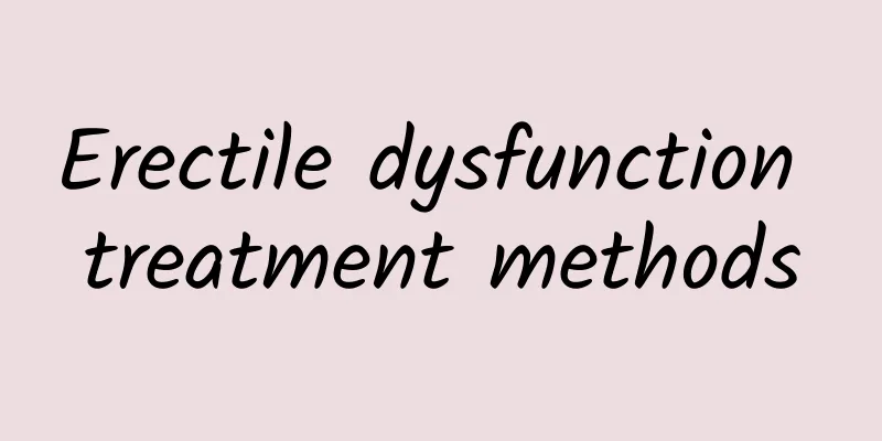 Erectile dysfunction treatment methods