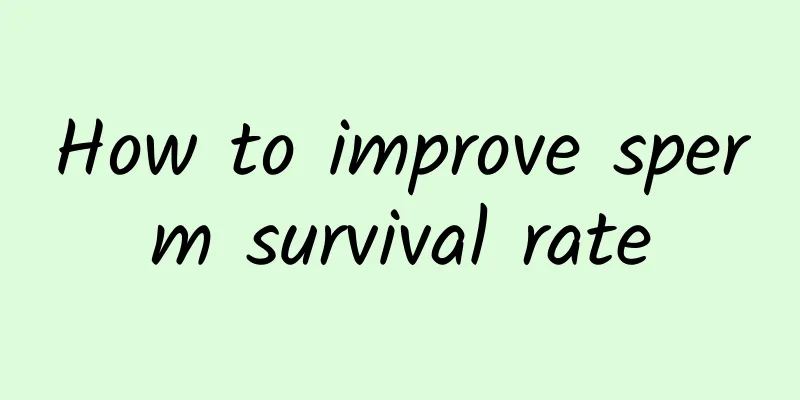 How to improve sperm survival rate