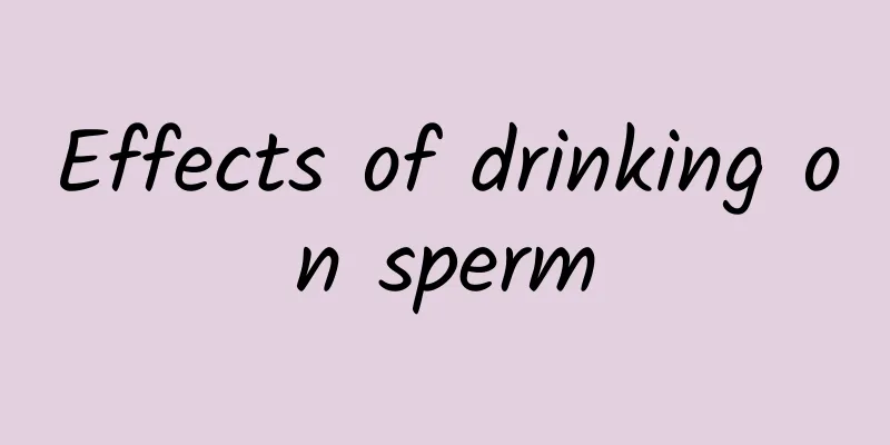 Effects of drinking on sperm