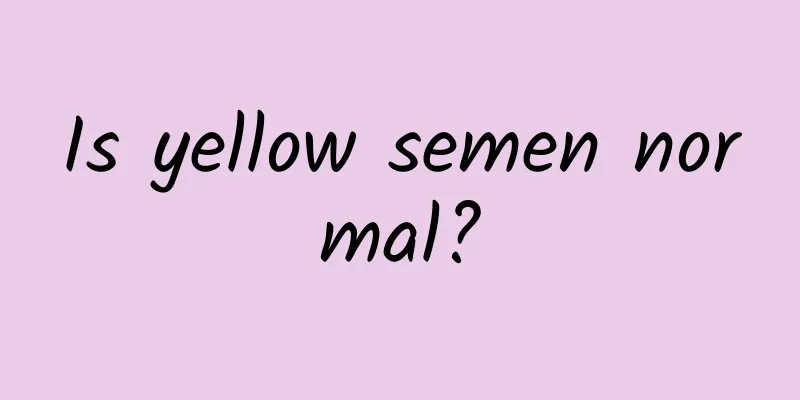 Is yellow semen normal?