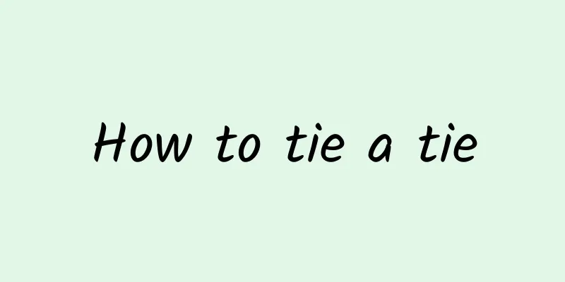 How to tie a tie