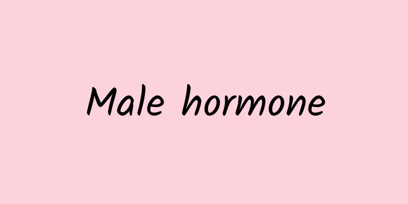 Male hormone