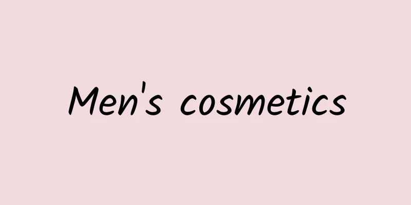 Men's cosmetics