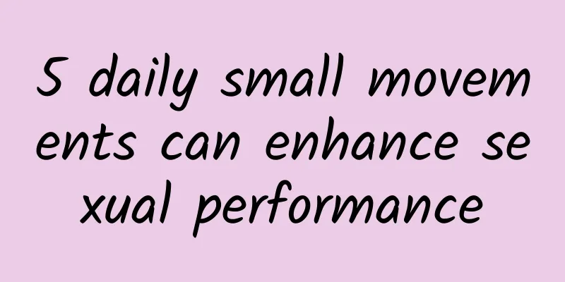 5 daily small movements can enhance sexual performance