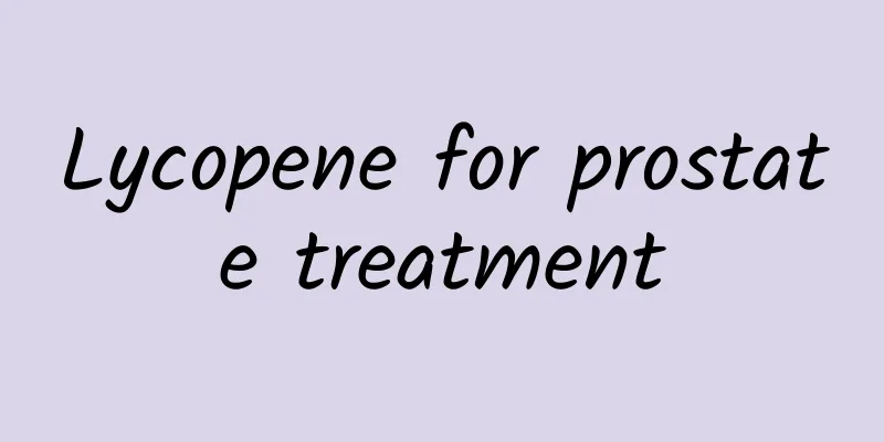 Lycopene for prostate treatment