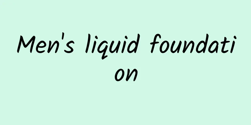 Men's liquid foundation