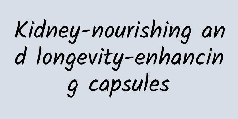 Kidney-nourishing and longevity-enhancing capsules