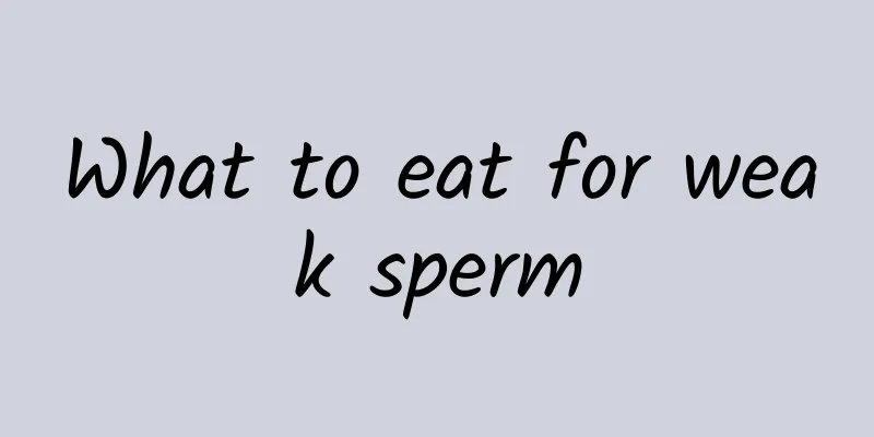 What to eat for weak sperm