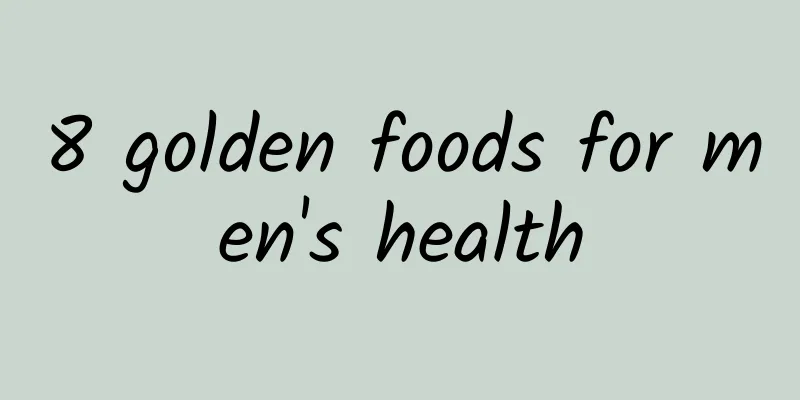 8 golden foods for men's health