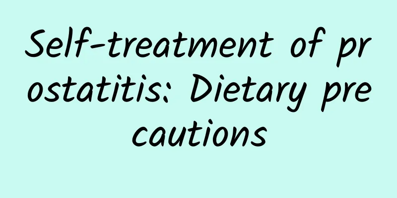 Self-treatment of prostatitis: Dietary precautions