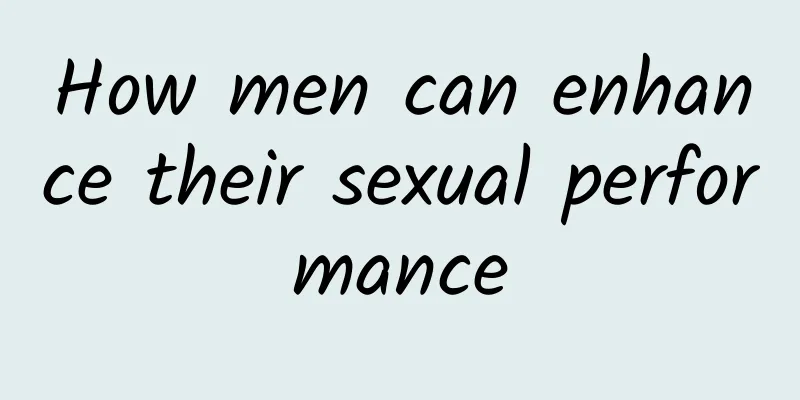 How men can enhance their sexual performance