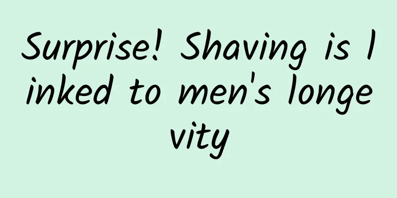 Surprise! Shaving is linked to men's longevity